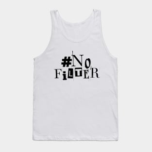 "No Filter" Punk Vibes Tee! Tank Top